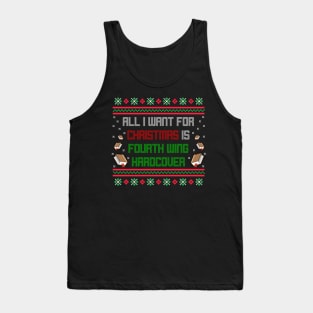 All I Want For Christmas Is Fourth Wing Hardcover Meme Tank Top